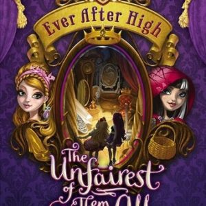 ever after high the unfairest of them all