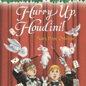 magic tree house # 50 hurry up, houdini!