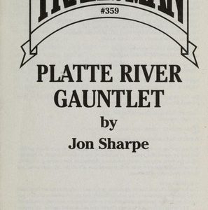 The Trailsman #359 - Platte River Gauntlet
