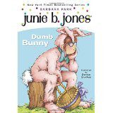 Junie B., First Grader - Dumb Bunny
