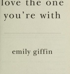 Love the One You're With