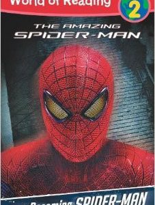 world of reading level 2 the amazing spider-man becoming spider-man