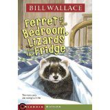 Ferret in the Bedroom,Lizards in the Fridge
