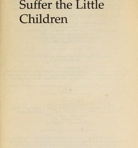 Suffer The Little Children