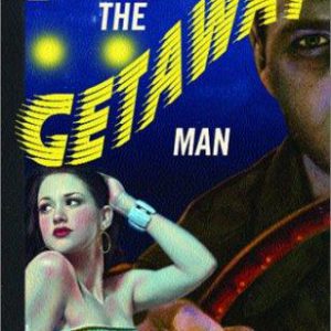 the getaway man