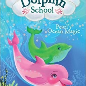 Dolphin School - Pearl's Ocean Magic