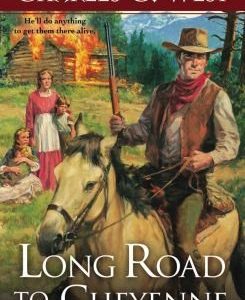 long road to cheyenne