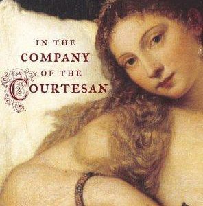 In The Company Of The Courtesan