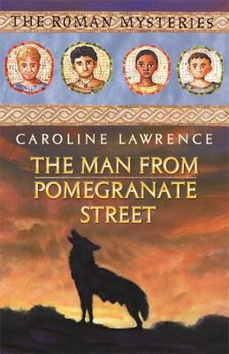the roman mysteries: the man from pomegranate street