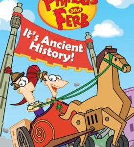 Phineas and Ferb - It's Ancient History