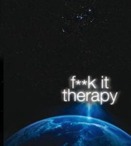 f**k it therapy