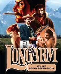 longarm #405 and the double-cross