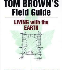 tom brown's field guide to living with the earth