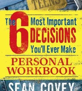 The 6 most important Decisions you'll ever make