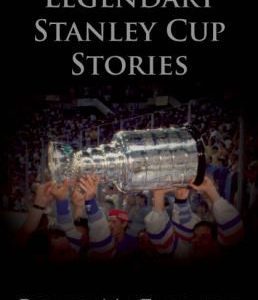 Legendary Stanley Cup Stories