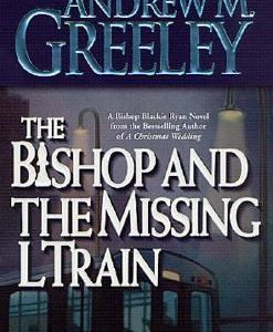 The Bishop And the Missing L Train
