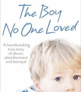 The Boy No One Loved