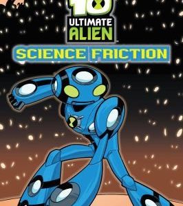 Ben 10 Ultimate Alien -Science Friction
