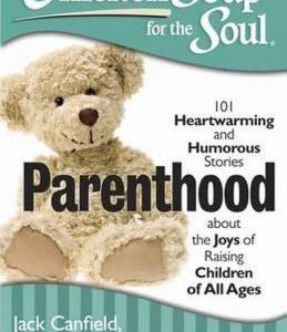 Chicken Soup for the Soul - Parenthood