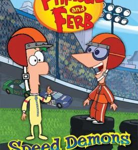 Phineas and Ferb - Speed Demons