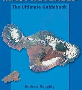 Maui Revealed the Ultimate Guidebook