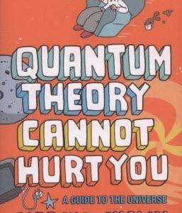 Quantum Theory Cannot Hurt You