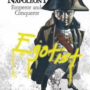 a wicked history napoleon emperor and conqueror
