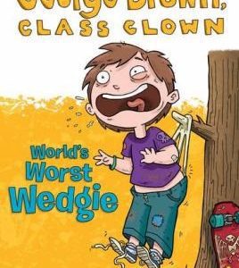 George Brown Class Clown - World's Worst Wedgie