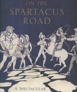 On the Spartacus Road