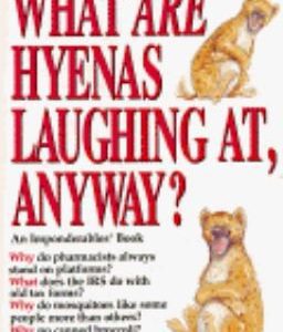 What Are Hyenas Laughing At, Anyway?