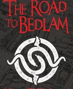 the road to bedlam