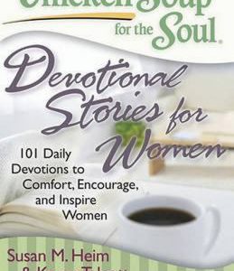 chicken soup for the soul devotiona; stories for woman