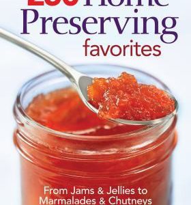 250 home preserving favorites
