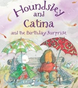 Houndsley and Catina and the Birthday Surprise