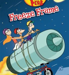 Phineas and Ferb - Freeze Frame
