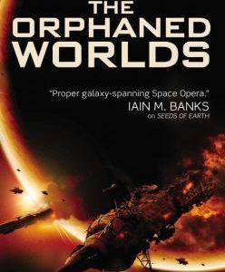 the orphaned worlds - book 2 humanity's fire