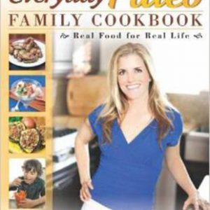 Everyday Paleo Family Cookbook