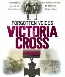 Forgotten Voices Victoria Cross