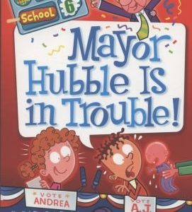 My Weirder School #6 Mayer Hubble is in Trouble