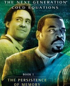 Star Trek TNG - Cold Equations - The Persistence of Memory