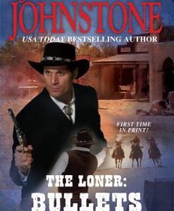 The Loner : Bullets Don't Die