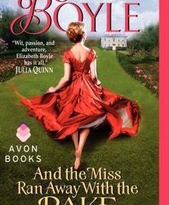 And the Miss Ran Away with the Rake