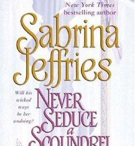 Never Seduce A Scoundrel