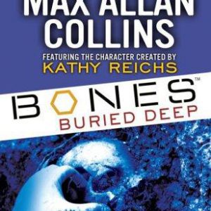 Bones: buried deep