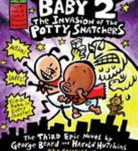 Super Diaper Baby 2 - The Invasion of the Potty Snatchers