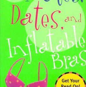 Mates, Dates And Inflatable Bras