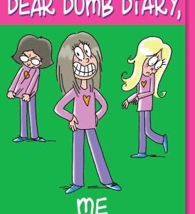 dear dumb diary, me! ( just like you, only better)