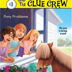 Nancy Drew and the Clue Crew #3 Pony Problems
