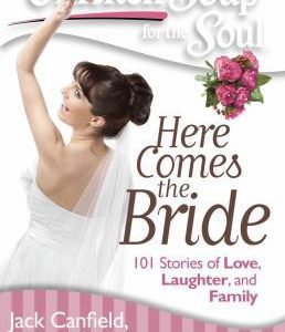 chicken soup for the soul here comes the bride