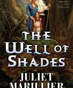 The Well Of Shades - #3 The Bridei Cronicles
